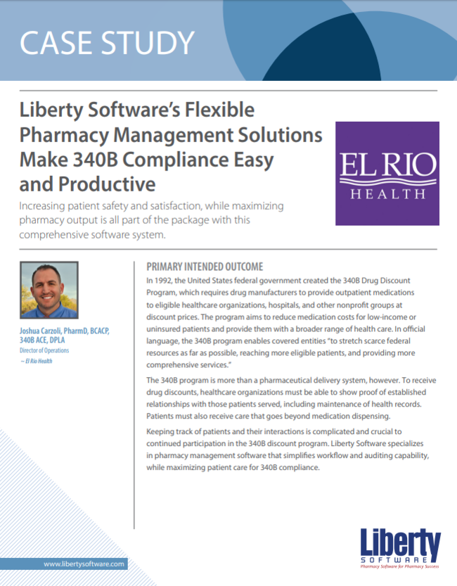 Liberty Software�s Flexible Pharmacy Management Solutions Make 340B Compliance Easy and Productive