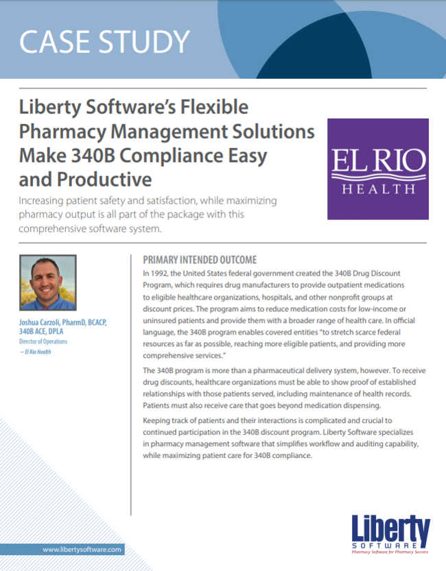 Liberty Softwares Flexible Pharmacy Management Solutions Make 340B Compliance Easy and Productive