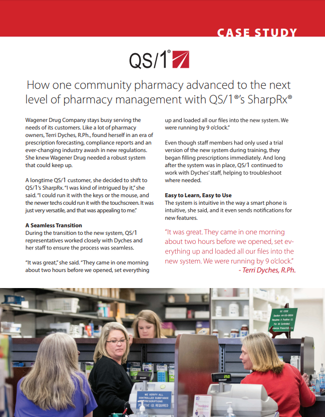 How one community pharmacy advanced to the next level of pharmacy management with QS/1��s SharpRx�